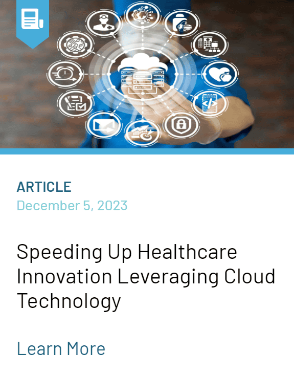 Speeding Up Healthcare Innovation Leveraging Cloud Technology