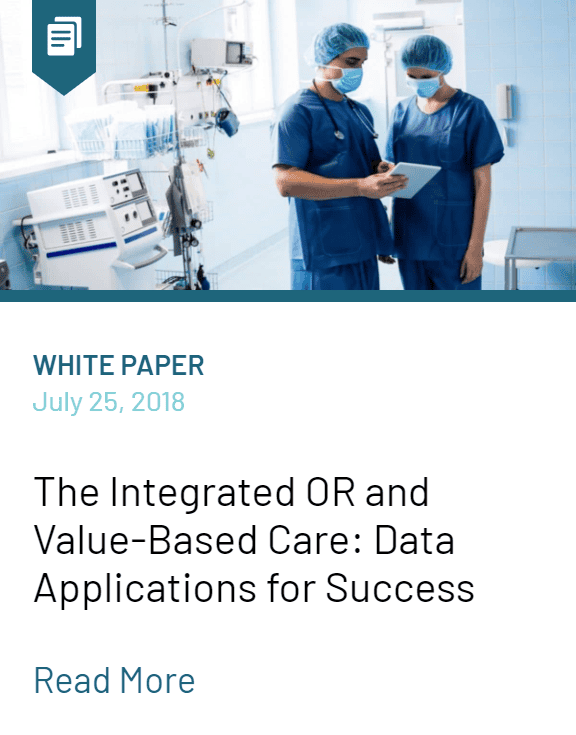 The Integrated OR and Value-Based Care: Data Applications for Success