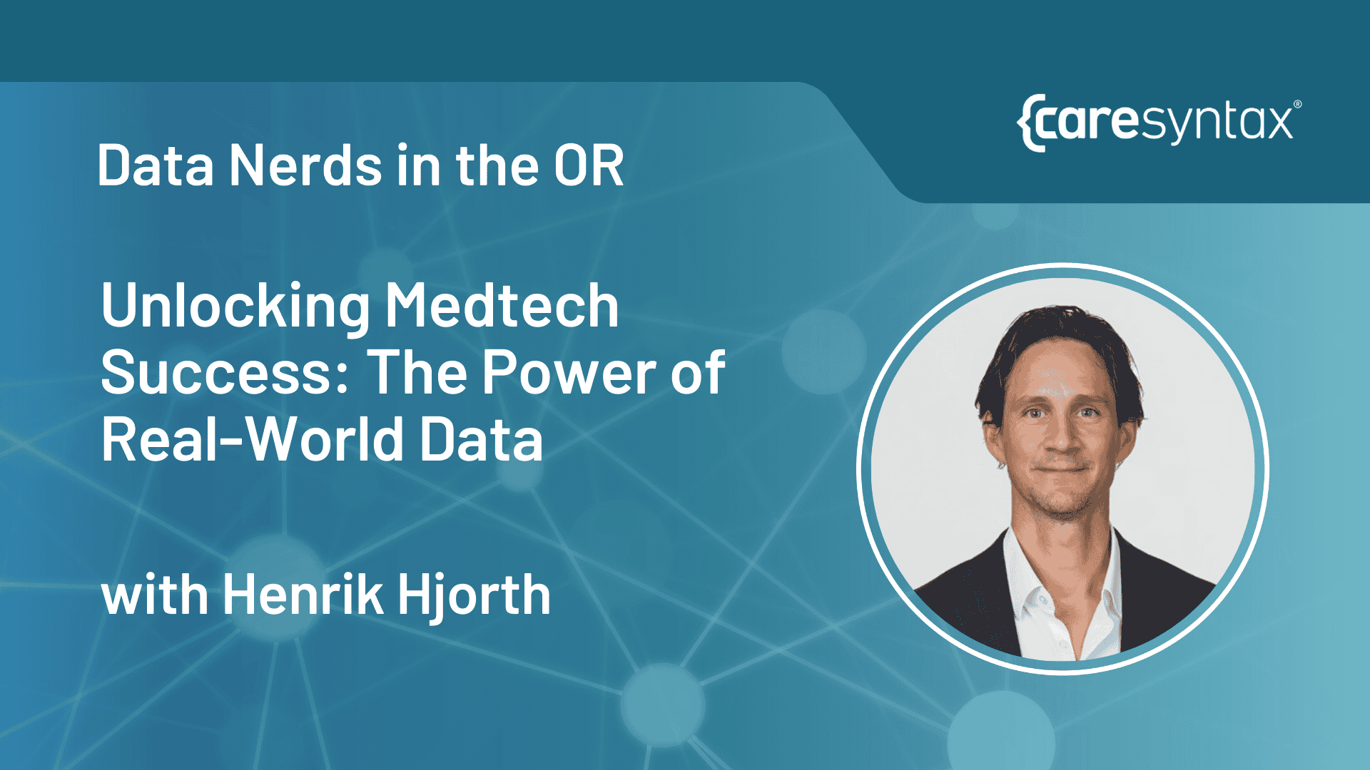 Episode 6 – Unlocking Medtech Success: The Power of Real-World Data with Henrik Hjorth of Novus Scientific AB